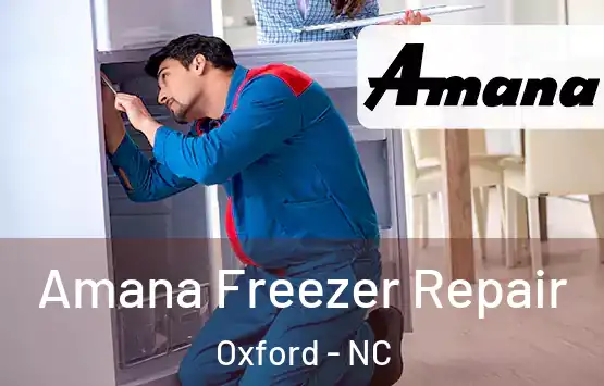  Amana Freezer Repair Oxford - NC