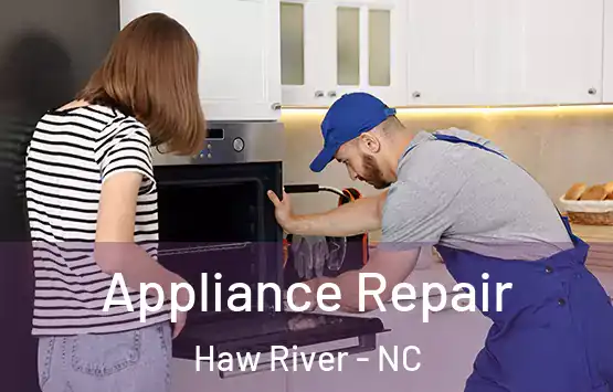  Appliance Repair Haw River - NC