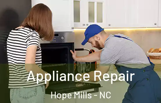  Appliance Repair Hope Mills - NC