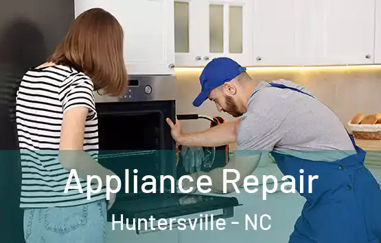 Appliance Repair Huntersville - NC