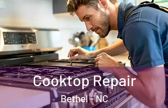  Cooktop Repair Bethel - NC