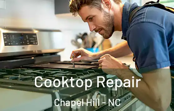  Cooktop Repair Chapel Hill - NC