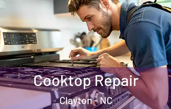  Cooktop Repair Clayton - NC