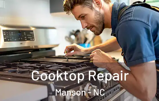  Cooktop Repair Manson - NC