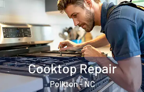  Cooktop Repair Polkton - NC