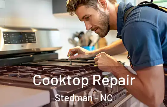  Cooktop Repair Stedman - NC