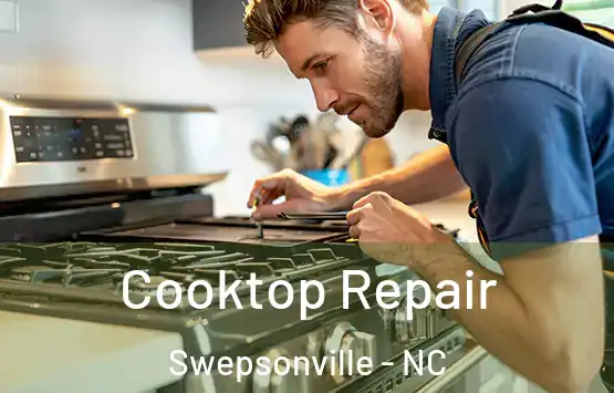  Cooktop Repair Swepsonville - NC