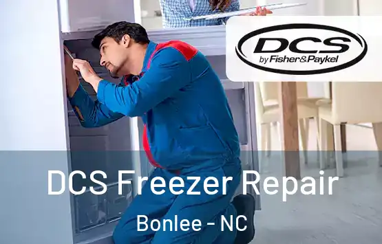  DCS Freezer Repair Bonlee - NC
