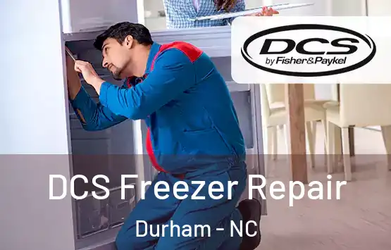  DCS Freezer Repair Durham - NC