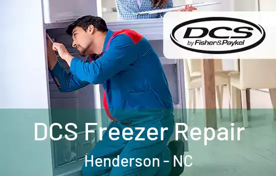  DCS Freezer Repair Henderson - NC