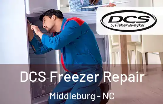  DCS Freezer Repair Middleburg - NC