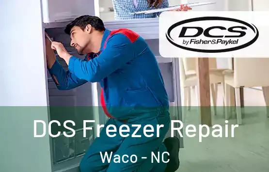  DCS Freezer Repair Waco - NC