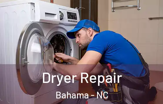 Dryer Repair Bahama - NC