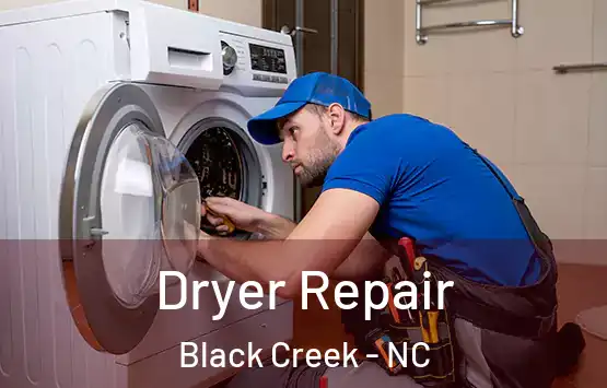  Dryer Repair Black Creek - NC
