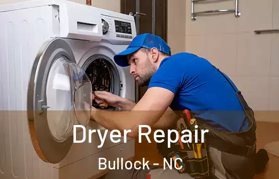  Dryer Repair Bullock - NC