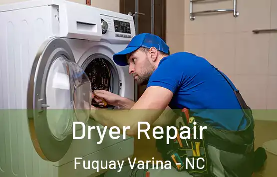  Dryer Repair Fuquay Varina - NC