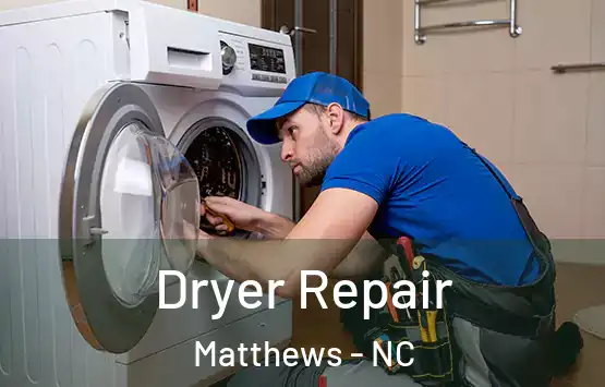  Dryer Repair Matthews - NC