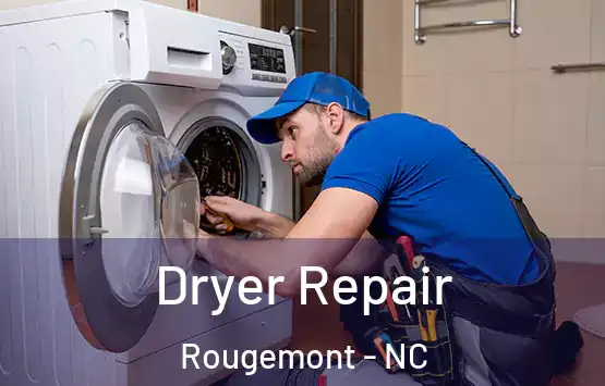  Dryer Repair Rougemont - NC