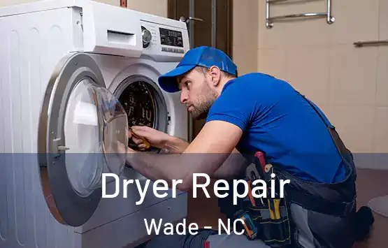  Dryer Repair Wade - NC