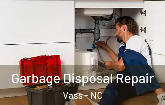  Garbage Disposal Repair Vass - NC