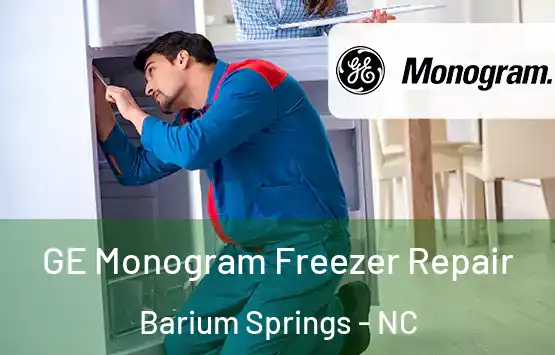  GE Monogram Freezer Repair Barium Springs - NC