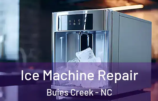  Ice Machine Repair Buies Creek - NC