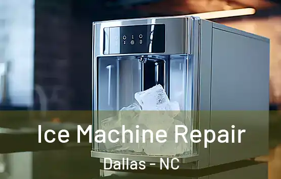  Ice Machine Repair Dallas - NC