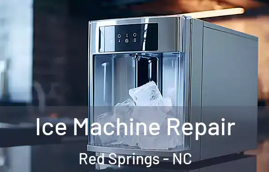  Ice Machine Repair Red Springs - NC