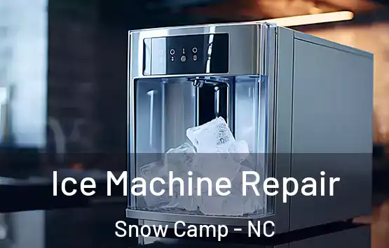  Ice Machine Repair Snow Camp - NC