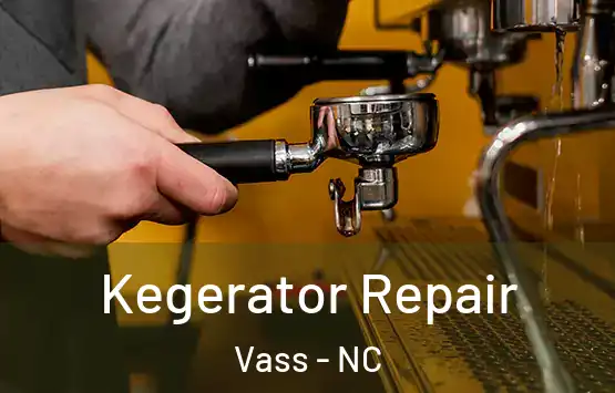  Kegerator Repair Vass - NC