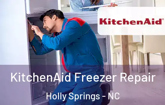  KitchenAid Freezer Repair Holly Springs - NC