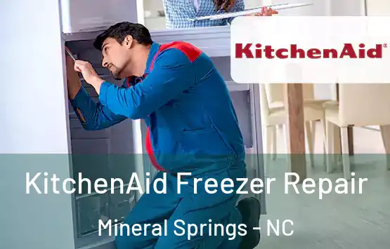  KitchenAid Freezer Repair Mineral Springs - NC