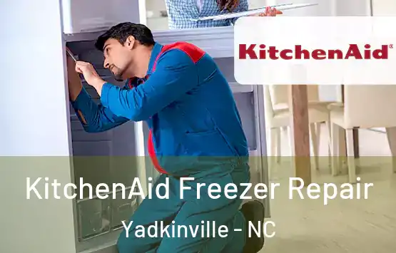  KitchenAid Freezer Repair Yadkinville - NC