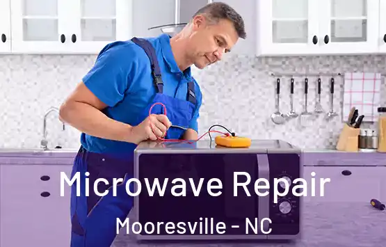  Microwave Repair Mooresville - NC