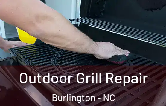  Outdoor Grill Repair Burlington - NC
