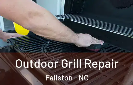  Outdoor Grill Repair Fallston - NC