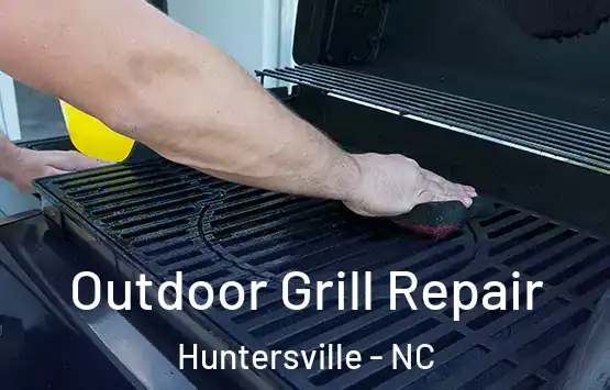  Outdoor Grill Repair Huntersville - NC