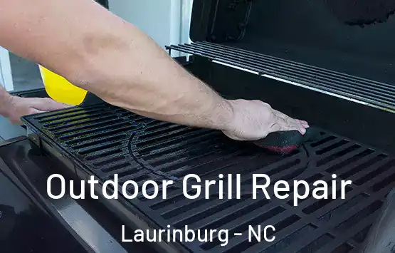  Outdoor Grill Repair Laurinburg - NC
