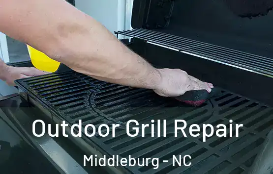  Outdoor Grill Repair Middleburg - NC