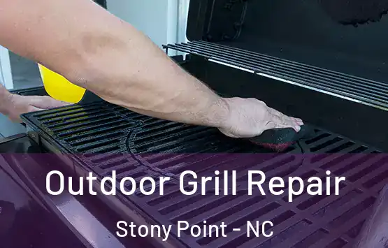  Outdoor Grill Repair Stony Point - NC