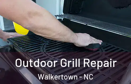  Outdoor Grill Repair Walkertown - NC