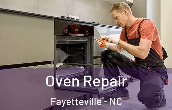  Oven Repair Fayetteville - NC