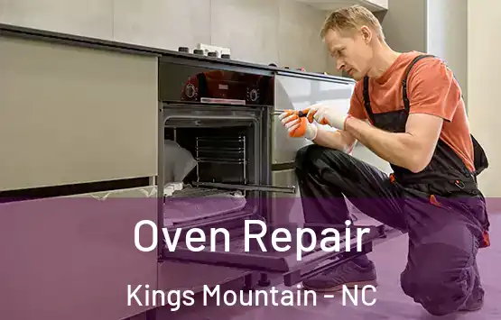  Oven Repair Kings Mountain - NC
