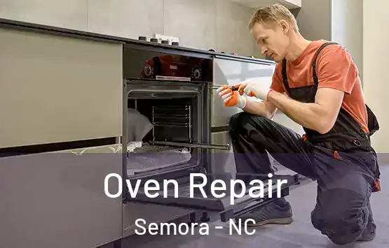  Oven Repair Semora - NC