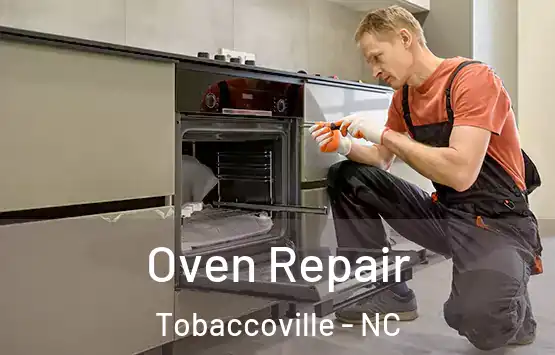  Oven Repair Tobaccoville - NC