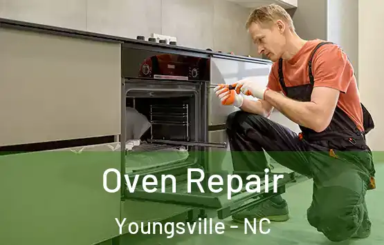  Oven Repair Youngsville - NC