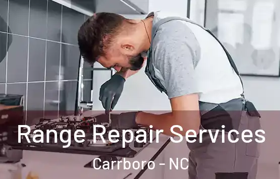  Range Repair Services Carrboro - NC