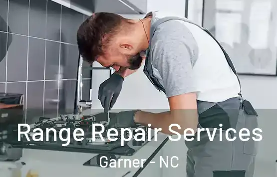  Range Repair Services Garner - NC