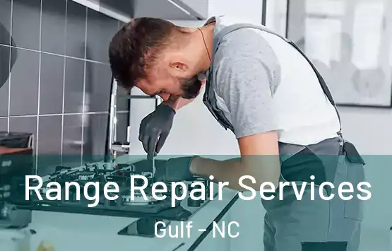  Range Repair Services Gulf - NC