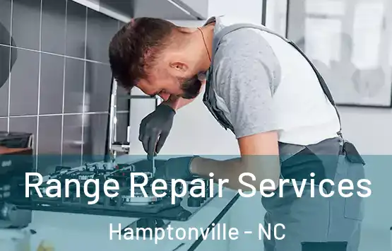  Range Repair Services Hamptonville - NC
